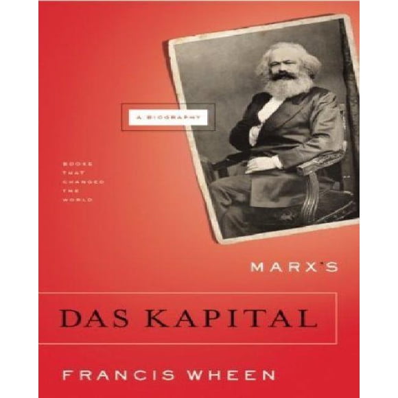Marx's Das Kapital: A Biography