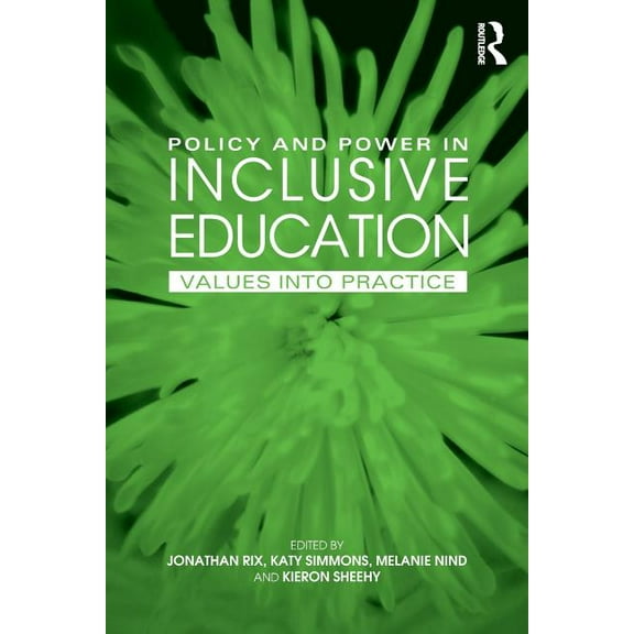 Policy and Power in Inclusive Education: Values into practice, (Paperback)