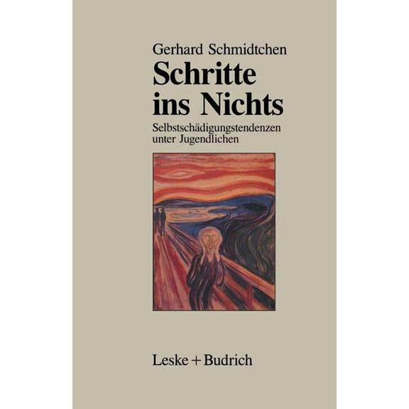 Schritte Ins Nichts: SelbstschÃ¤digungstendenzen Unter Jugendlichen, (Paperback)
