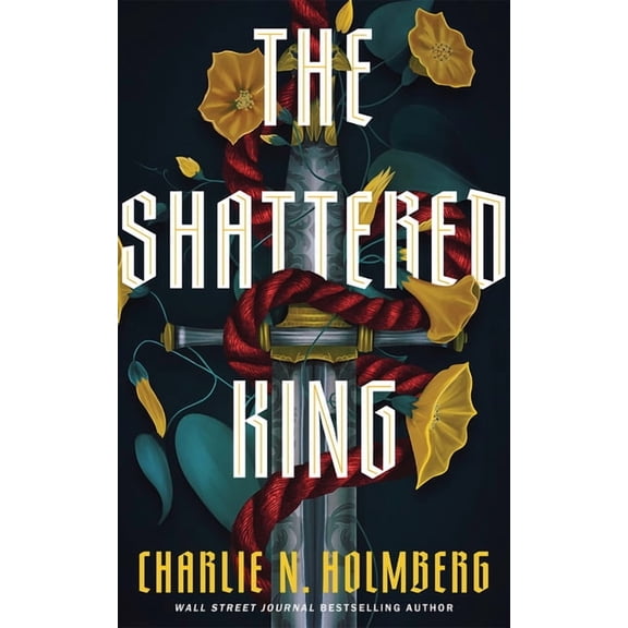 The Shattered King The Shattered King, Book 1, (Hardcover)