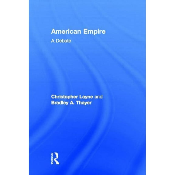 American Empire: A Debate, (Hardcover)