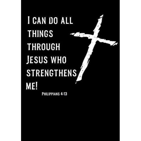Philippians 4: 13: Fill your life with Vibrant Faith & Fervent Prayer (Paperback)
