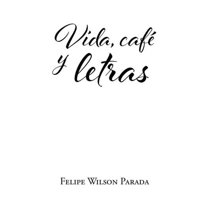 Vida, café y letras (Paperback)