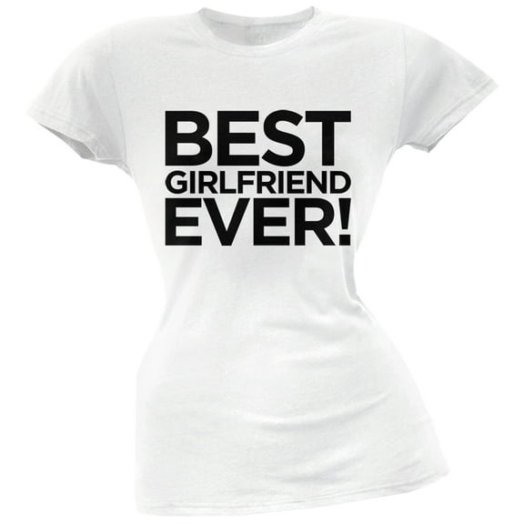 Best Girlfriend Ever White Soft Juniors T-Shirt - Small