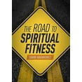 thumbnail image 1 of Pre-Owned The Road to Spiritual Fitness: A Five-Step Plan for Men (Paperback) 1644130955 9781644130957, 1 of 1