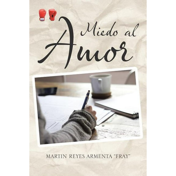 Miedo al Amor (Spanish Edition)