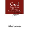 thumbnail image 1 of Pre-Owned God Has A Sense Of Humor For Heaven's Sake: A Collection of Religious Humor (Paperback) 143274352X 9781432743529, 1 of 1
