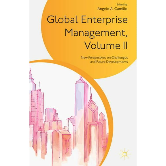 Global Enterprise Management, Volume II: New Perspectives on Challenges and Future Developments, (Hardcover)