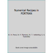 Numerical Recipes in FORTRAN [Hardcover - Used]
