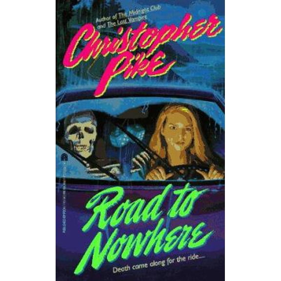 Pre-Owned Road to Nowhere Mass Market Paperbound Christopher Pike (Paperback) 0671745085 9780671745080
