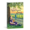 thumbnail image 1 of When Sparrows Sing, 1 of 1