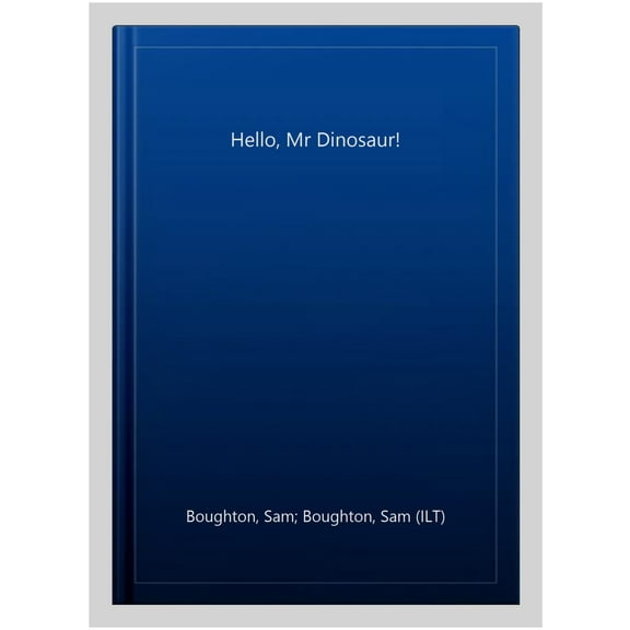 Hello, Mr Dinosaur!