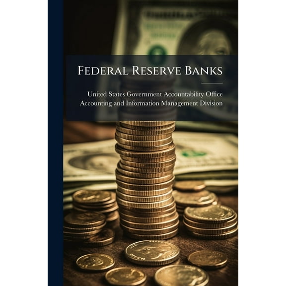Federal Reserve Banks, (Paperback)
