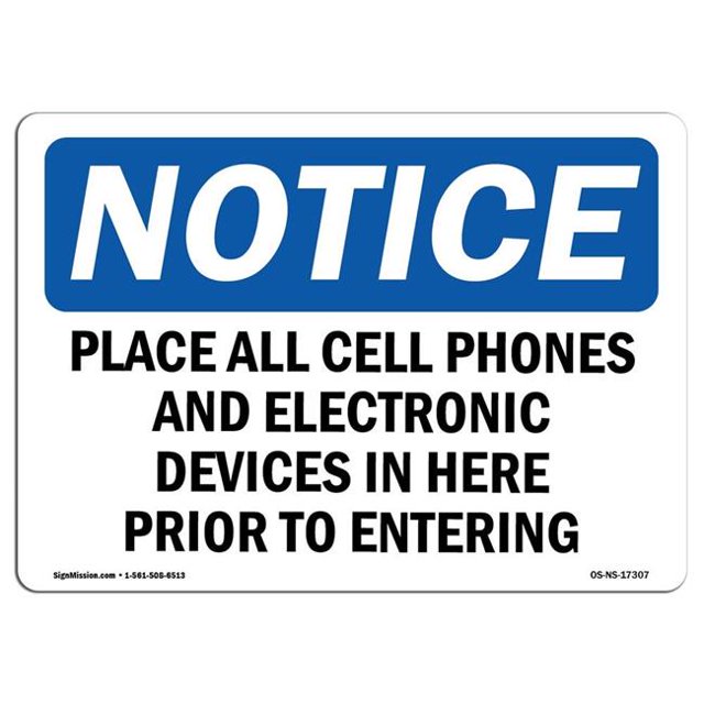 SignMission OS-NS-A-710-L-17307 7 x 10 in. OSHA Notice Sign - Place All Cell Phones & Electronic Devices