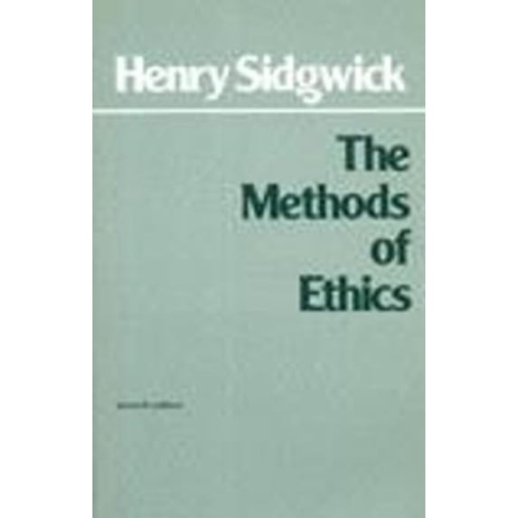 Pre-Owned The Methods of Ethics, 7th Edition (Paperback) 0915145286 9780915145287