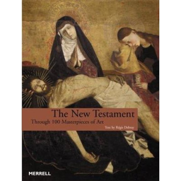 Pre-Owned New Testament : Through 100 Masterpieces of Art (Paperback) 9781858942629