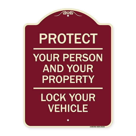 SignMission Designer Series Sign - Protect Your Person and Your Property Lock Your Vehicle | Burgundy 18" x 24" Heavy-Gauge Aluminum Architectural Sign | Made in the USA