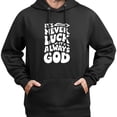 thumbnail image 3 of Sudadera con capucha con el mensaje "Nunca es suerte, siempre es Dios", de suave mezcla de algodón, de manga larga, estilo casual para hombre y mujer, 3 of 5