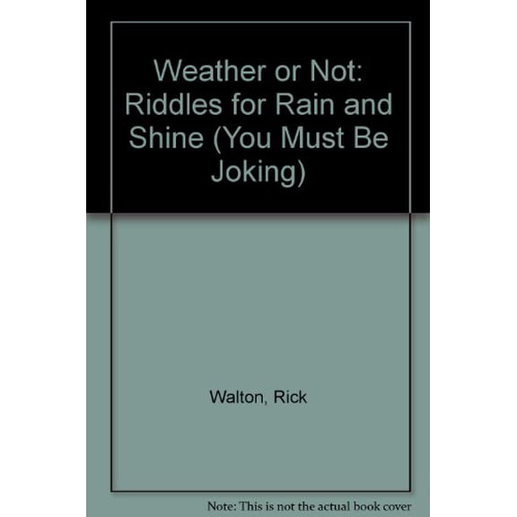 Pre-Owned Weather or Not: Riddles for Rain and Shine (Hardcover) 0822523299 9780822523291