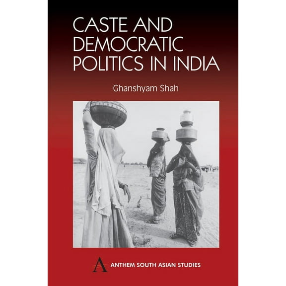 Anthem South Asian Studies Caste and Democratic Politics in India, (Paperback)