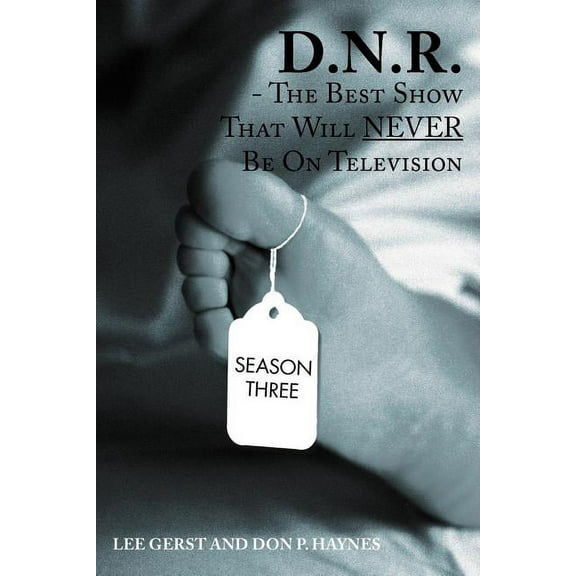 D.N.R.: The Best Show That Will Never Be on Television (Paperback)