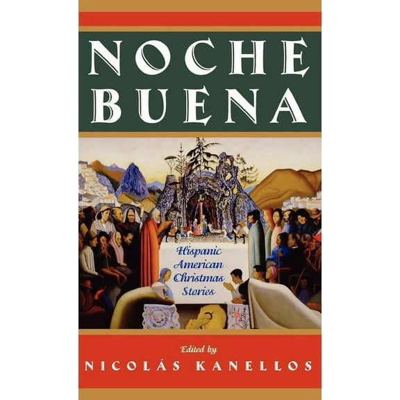 Noche Buena: Hispanic American Christmas Stories, (Hardcover)