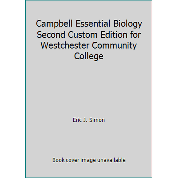 Pre-Owned Campbell Essential Biology Second Custom Edition for Westchester Community College (Paperback) 1323167935 9781323167939
