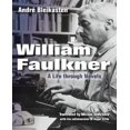 thumbnail image 1 of William Falkner : une Vie à Travers des Romans, 1 of 3