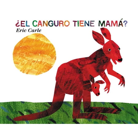 ¿El Canguro Tiene Mamá?: Does a Kangaroo Have a Mother, Too? (Spanish Edition), (Hardcover)