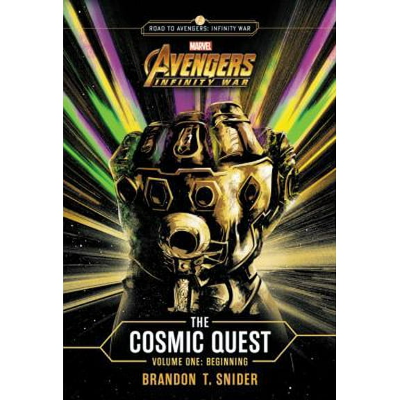 Pre-Owned Marvel's Avengers: Infinity War: The Cosmic Quest Volume One: Beginning (Hardcover) 0316482730 9780316482738