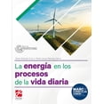 thumbnail image 1 of La energía en los procesos de la vida diaria. Serie Perspectivas / Bachillerato, 1 of 1