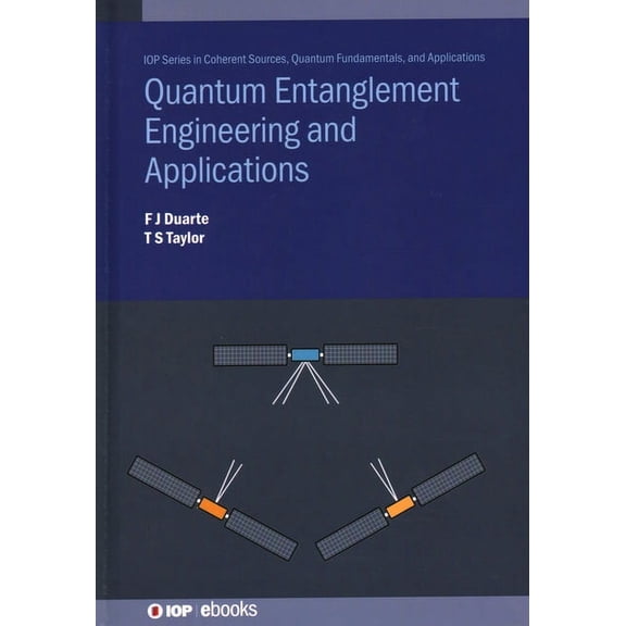 Coherent Sources and Applications Quantum Entanglement Engineering and Applications, (Hardcover)
