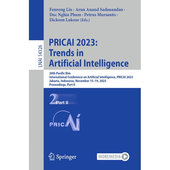 Pricai 2023: Trends in Artificial Intelligence: 20th Pacific Rim International Conference on Artificial Intelligence, Pr, (Paperback)