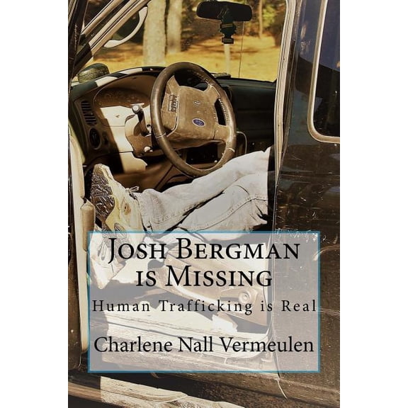 Jess, the Mess Josh Bergman is Missing: Human Trafficking is Real, Book 3, (Paperback)