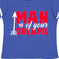 thumbnail image 4 of Inktastic Valentine's Day Man of Your Dreams with a Heart and Arrow Boys or Girls Toddler T-Shirt, 4 of 5