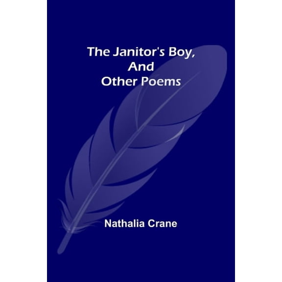 The Janitor's Boy, and Other Poems, (Paperback)