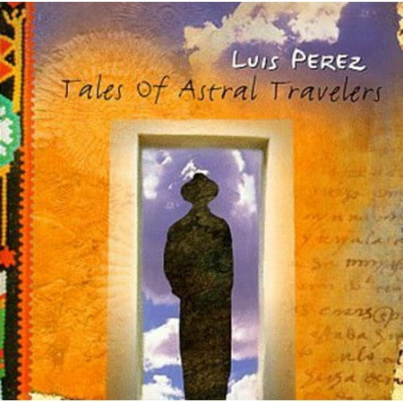 Luis Perez - Tales of Astral Travelers - New Age - CD
