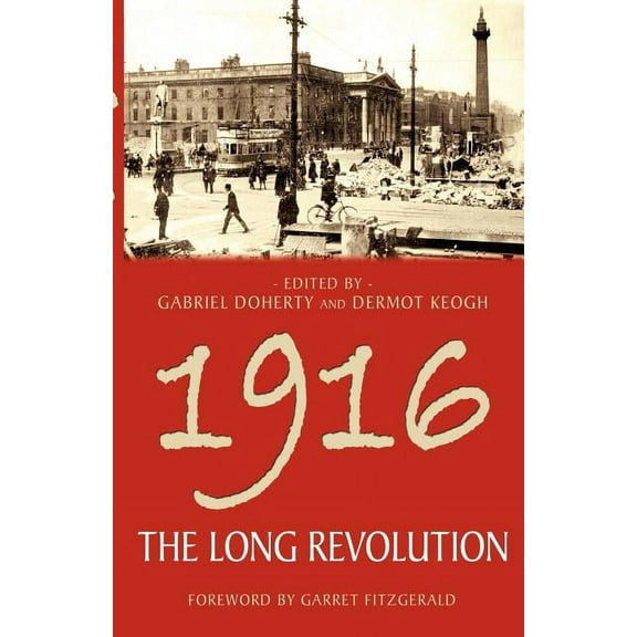 1916: The Long Revolution, (Paperback)