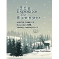 thumbnail image 1 of Pre-Owned Union Gospel Press Large Print Expositor &amp; Illuminator Book for Winter (Dec-Feb) Quarter 2022 2023, 9781644953143, 1644953145, Paperback,, 1 of 1