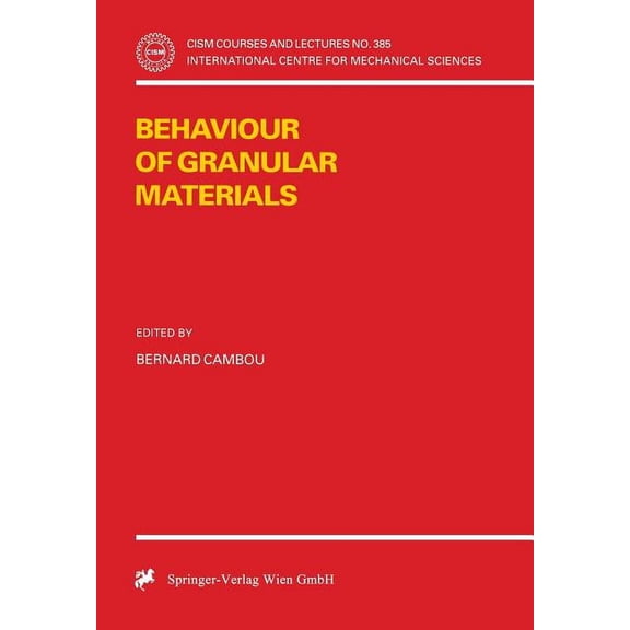 CISM International Centre for Mechanical Behaviour of Granular Materials, Book 385, (Paperback)