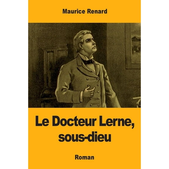 Le Docteur Lerne, sous-dieu, (Paperback)