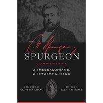 Spurgeon Commentary Spurgeon Commentary: 2 Thessalonians, 2 Timothy, Titus, (Paperback)