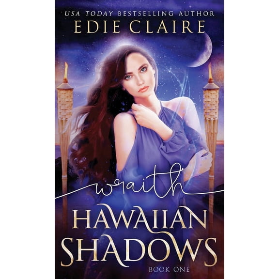 Hawaiian Shadows Wraith (Hawaiian Shadows, Book One), Book 1, (Hardcover)
