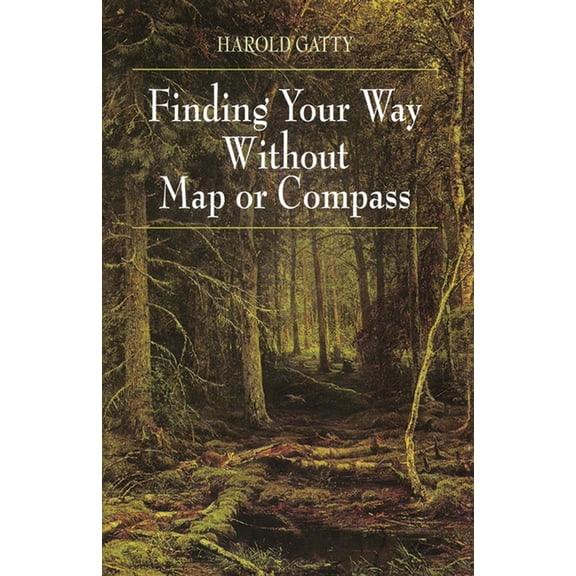 Pre-Owned Finding Your Way Without Map or Compass (Paperback) 048640613X 9780486406138