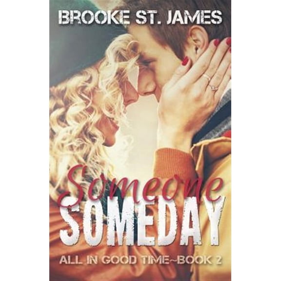 All in Good Time: Someone Someday (Paperback)