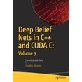 thumbnail image 1 of Pre-Owned Deep Belief Nets in C++ and CUDA C: Volume 3: Convolutional Nets Paperback, 1 of 1