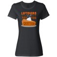 thumbnail image 3 of Inktastic Leftovers are for Quitters with Pumpkin Pie Women's T-Shirt, 3 of 5