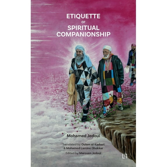 Etiquette of Spiritual Companionship, (Paperback)