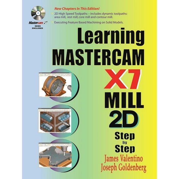 Learning Mastercam X7 Mill 2D Step by Step, (Paperback)