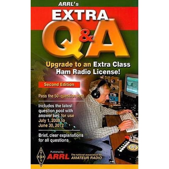 Pre-Owned ARRL's Extra Q & A: Upgrade to an Extra Class Ham License! (Paperback) 0872591379 9780872591370